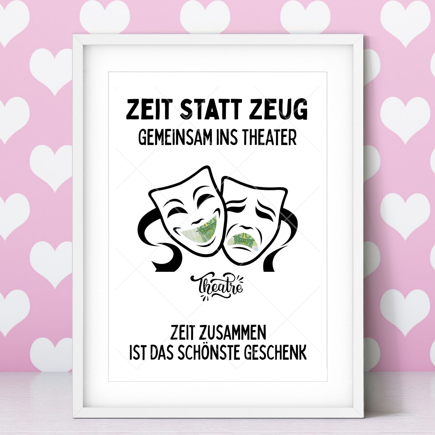 Theater Besuch Geldgeschenk Zeit statt Zeug - Digitaler Sofort Download PDF A4 zum Ausdrucken